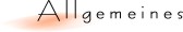 Allgemeines